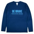 画像1: インターロック UVカット ドライ長袖Tシャツ "Be Brave" (1)